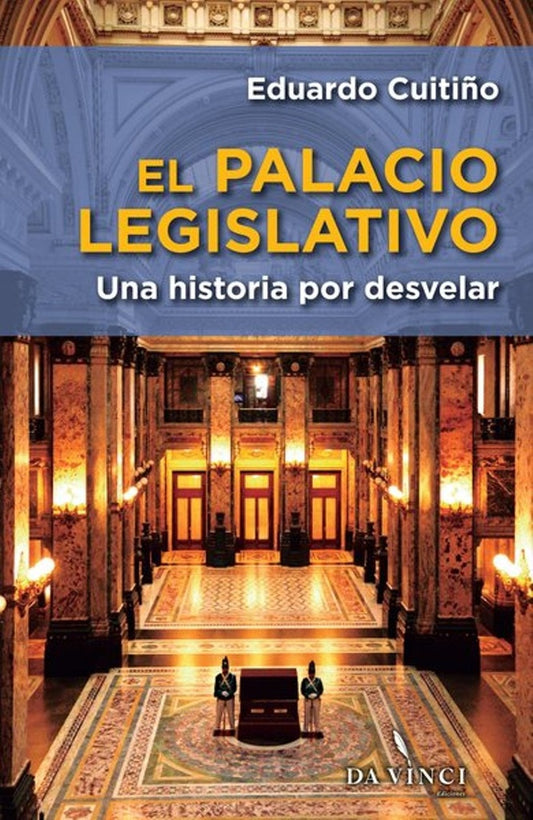 El Palacio Legislativo. Una historia por desvelar | EDUARDO CUITIÑO
