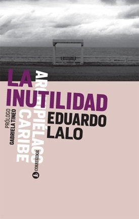 INUTILIDAD, LA | EDUARDO LALO