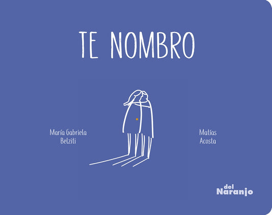 Te nombro | MATÍAS BELZITI