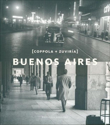 BUENOS AIRES [COPPOLA + ZUVIRÍA] | DE ZUBIRÍA COPPOLA