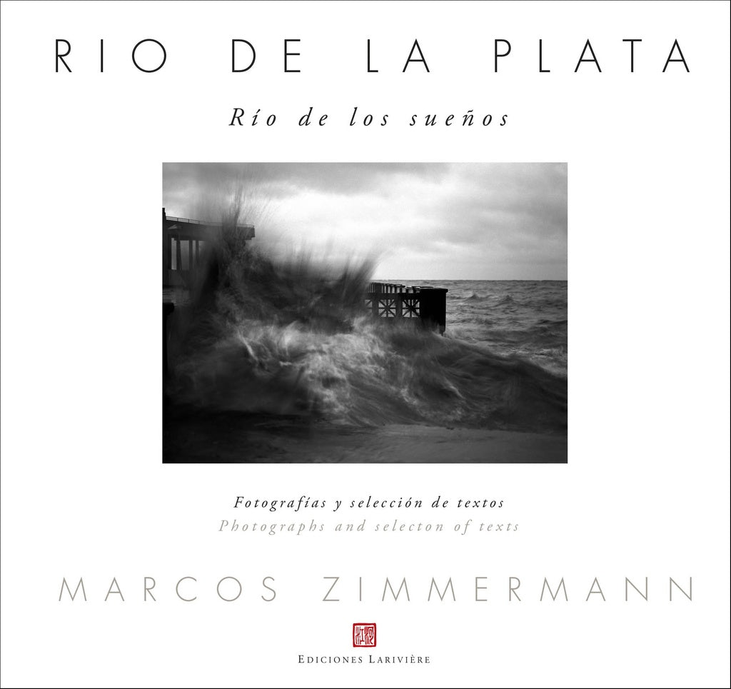 Río de la Plata. Río de los sueños | MARCOS ZIMMERMANN