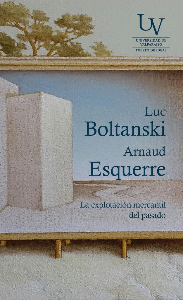 La explotación mercantil del pasado | LUC ARNAUD