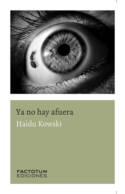 YA NO HAY AFUERA | HAIDU KOWSKI
