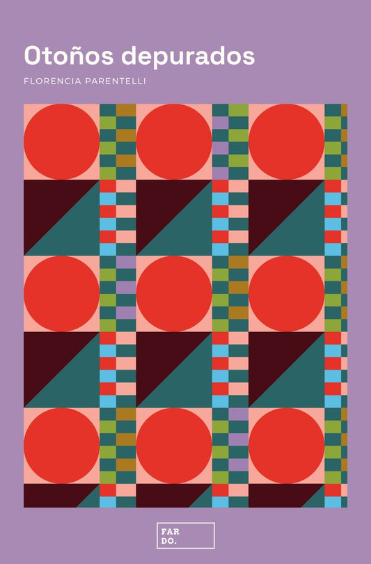 Otoños depurados | FLORENCIA PARENTELLI