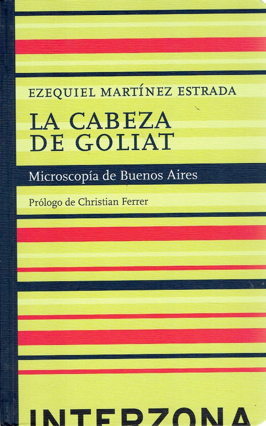 CABEZA DE GOLIAT, LA | MARTÍNEZ ESTRADA EZEQUIEL