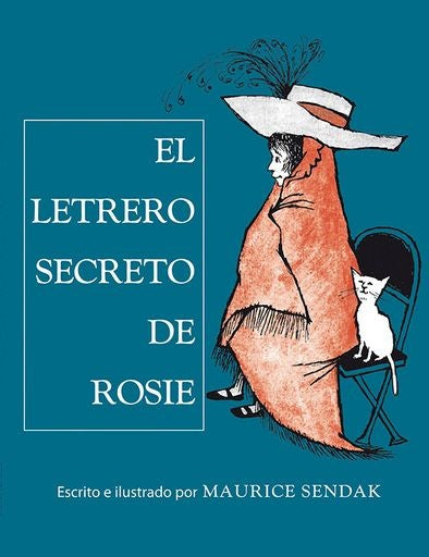 LETRERO SECRETO DE ROSIE, EL | RANDALL JARREL / MAURICE SENDAK (ILUST.)