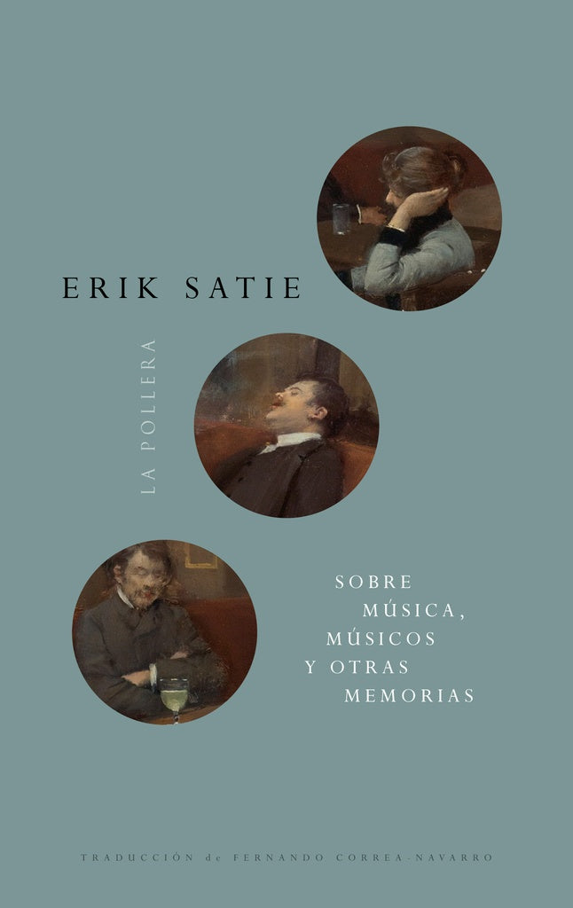 Sobre música, músicos y otras memorias | ERIK SATIE