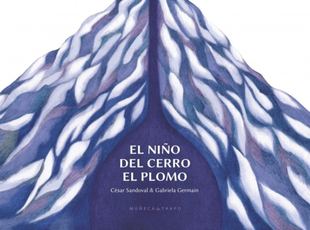 NIÑO DE CERRO EL PLOMO | CÉSAR SANDOVAL & GABRIELA GERMAIN