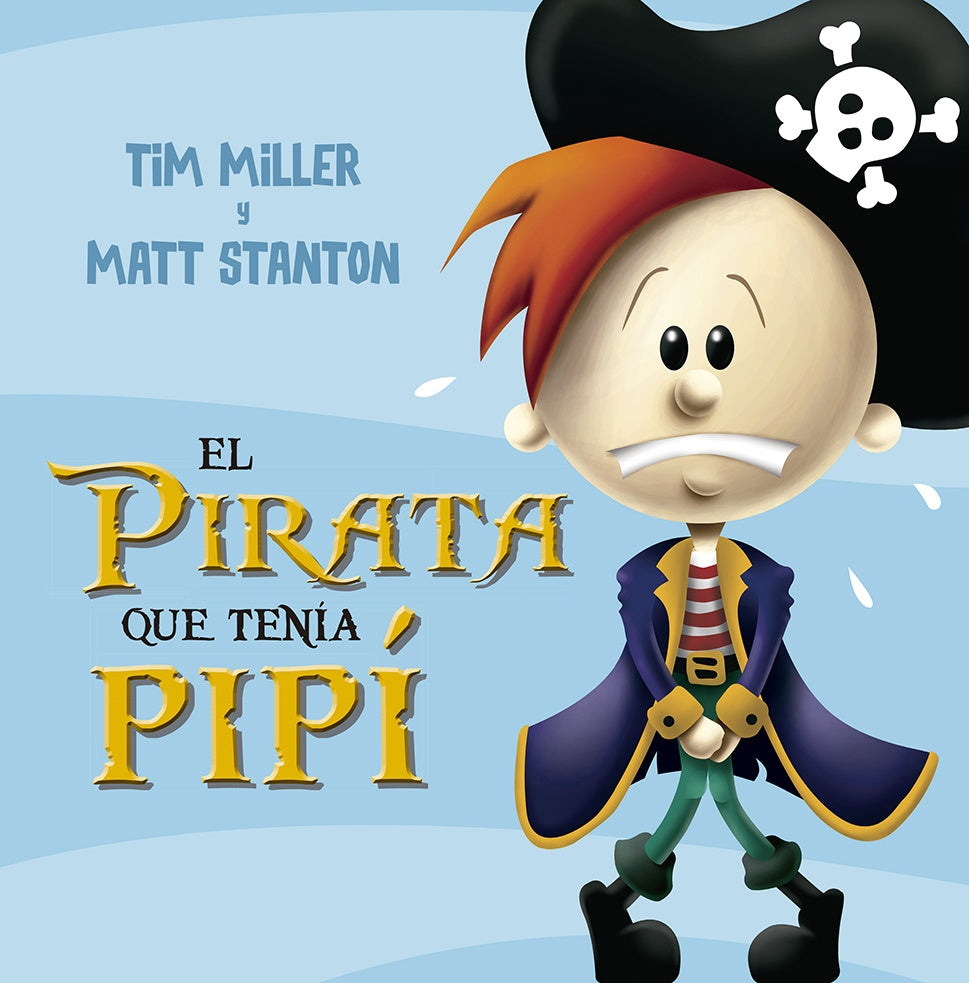 PIRATA QUE TENIA PIPÍ, EL | TIM MILLER/ MATT STANTON
