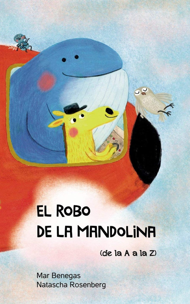 ROBO DE LA MANDOLINA (DE LA A LA Z), EL | MAR BENEGAS / NATASCHA ROSENBERG
