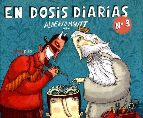 EN DOSIS DIARIAS 3 | ALBERTO MONTT