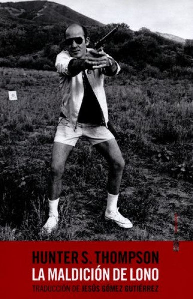 MALDICIÓN DE LONO,LA | Hunter Thompson