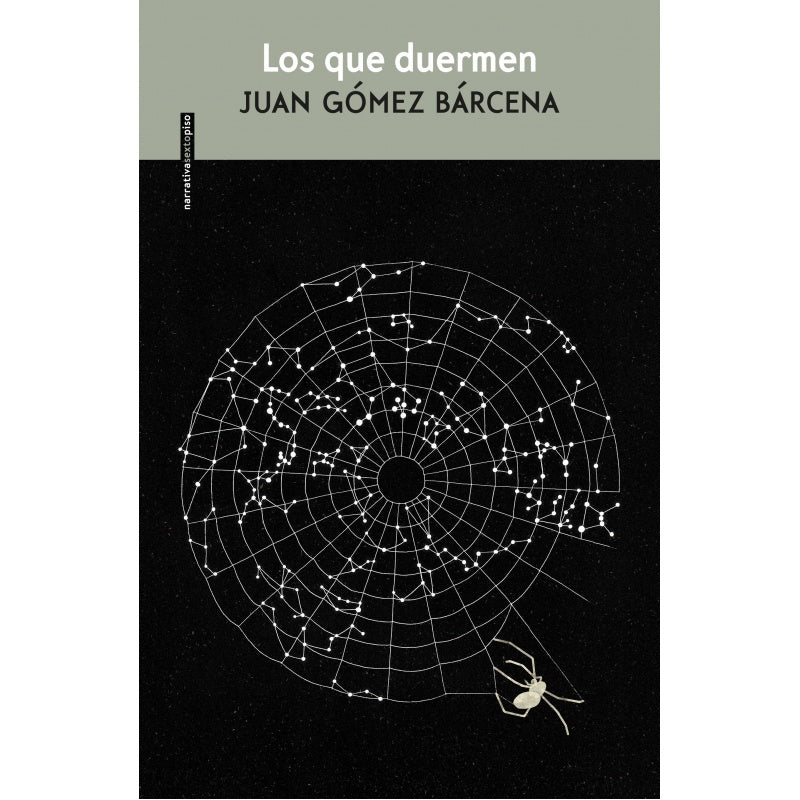 LOS QUE DUERMEN | JUAN GOMEZ BARCENA