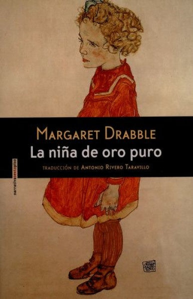 NIÑA DE ORO PURO, LA | MARGARET DRABBLE