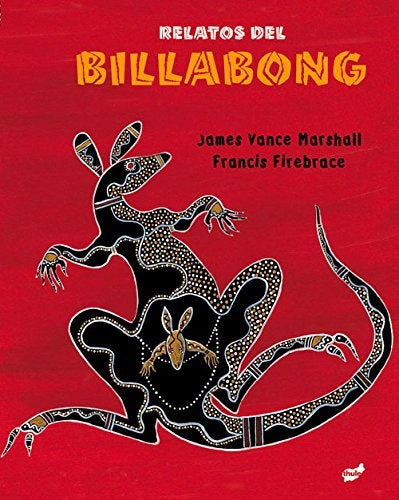 RELATOS DEL BILLABONG | JAMES Y FRANCIS FIREBRACE VANCE MARSHALL