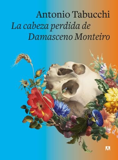 CABEZA PERDIDA DE DAMASCENO MONTEIRO  LA | TABUCCHI ANTONIO