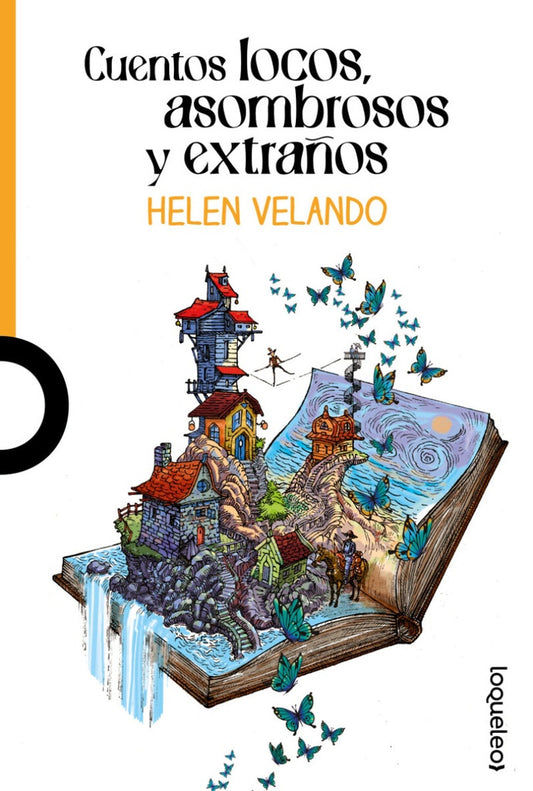 Cuentos locos, asombrosos y extraños | VELANDO HELEN