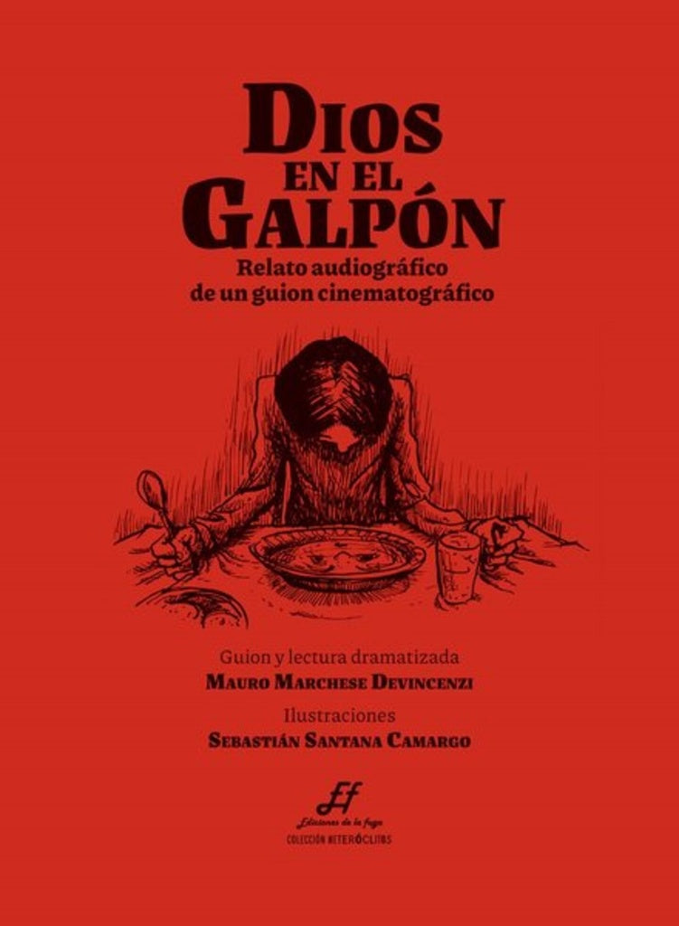 DIOS EN EL GALPON | MARCHESE DEVICENZI MAURO/ SANTANA CAMARGO SEBASTIA