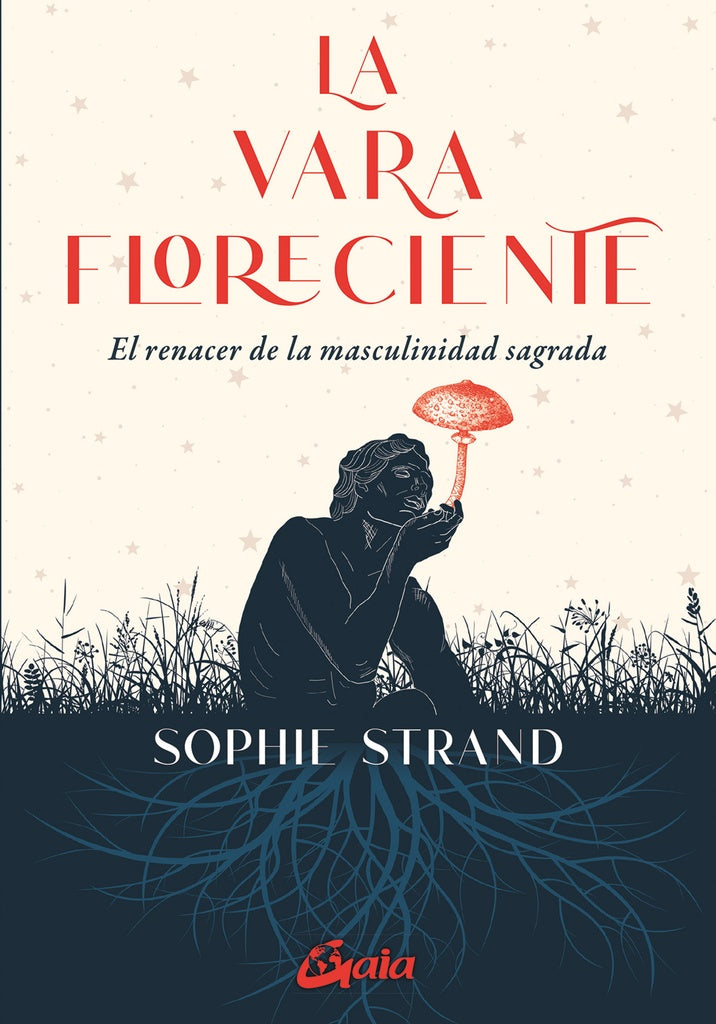 VARA FLORECIENTE, LA | SOPHIE STRAND