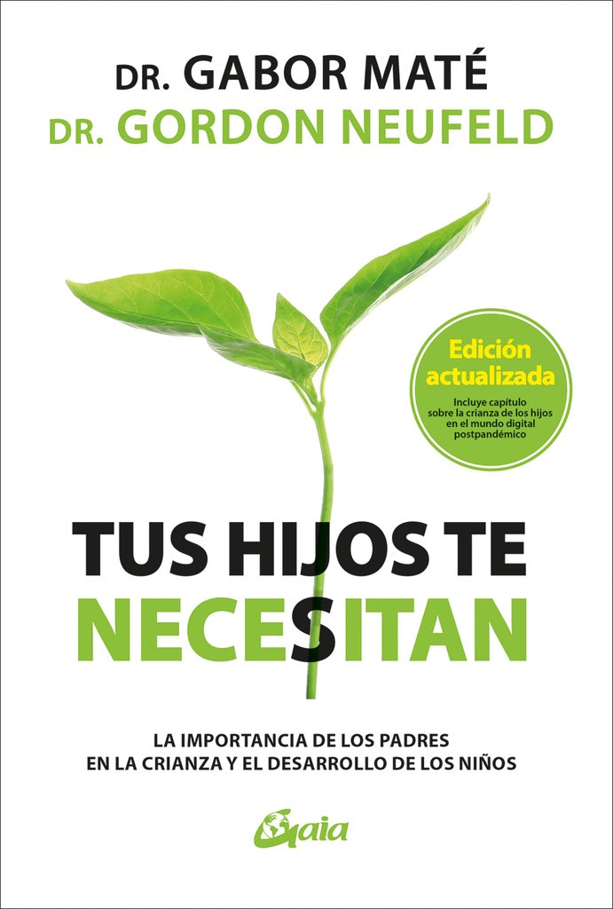Tus hijos te necesitan | GABOR/ NEUFELD  GORDON MATE