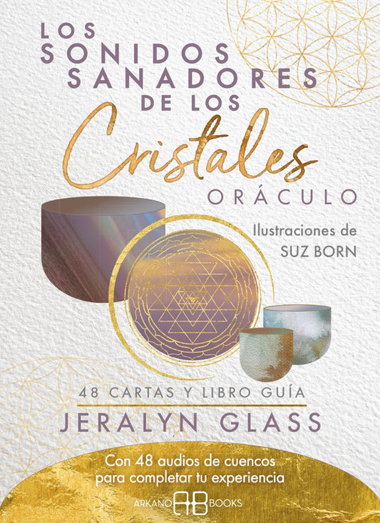 SONIDOS SANADORES DE LOS CRISTALES, LOS. ORACULO | JERALYN GLASS
