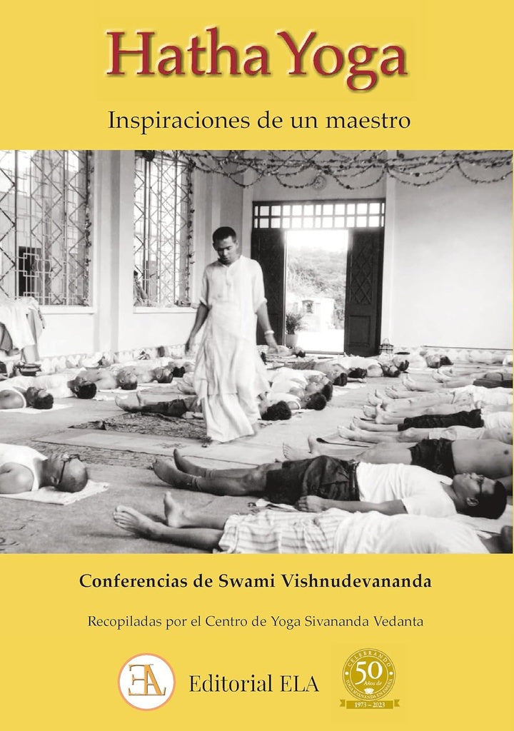 Hatha yoga inspiraciones de un maestro | Swami Vishnudevananda