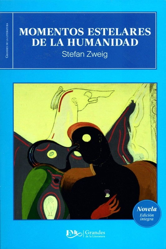 MOMENTOS ESTELARES DE LA HUMANIDAD -MC | STEFAN ZWEIG
