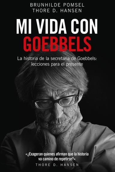 Mi vida con Goebbels | BRUNHILDE / HANSEN  TH POMSEL