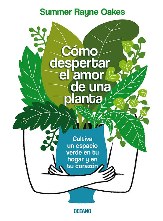 Cómo despertar el amor de una planta | Summer Rayne Oakes