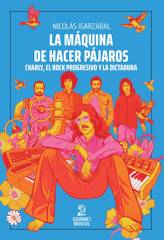 La máquina de hacer pájaros | NICOLAS IGARZABAL
