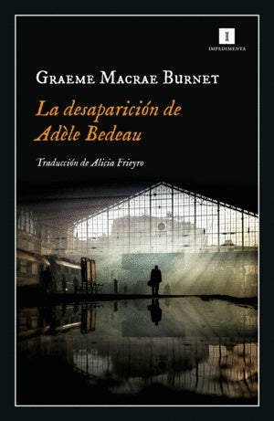 DESAPARICIÓN DE ADELE BEDEAU, LA | GRAEME MACGRAE