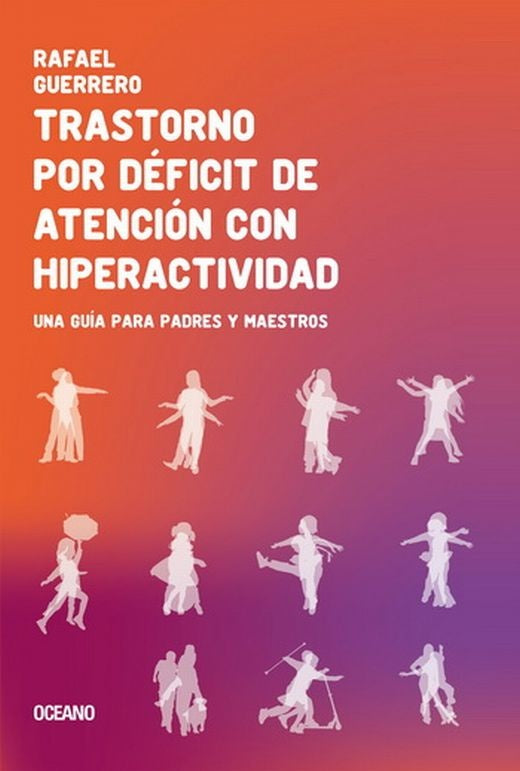 Trastorno por déficit de atención con hiperactividad | Rafael Guerrero