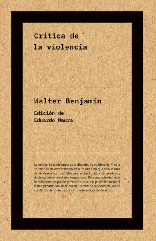 Crítica de la violencia | WALTER BENJAMIN