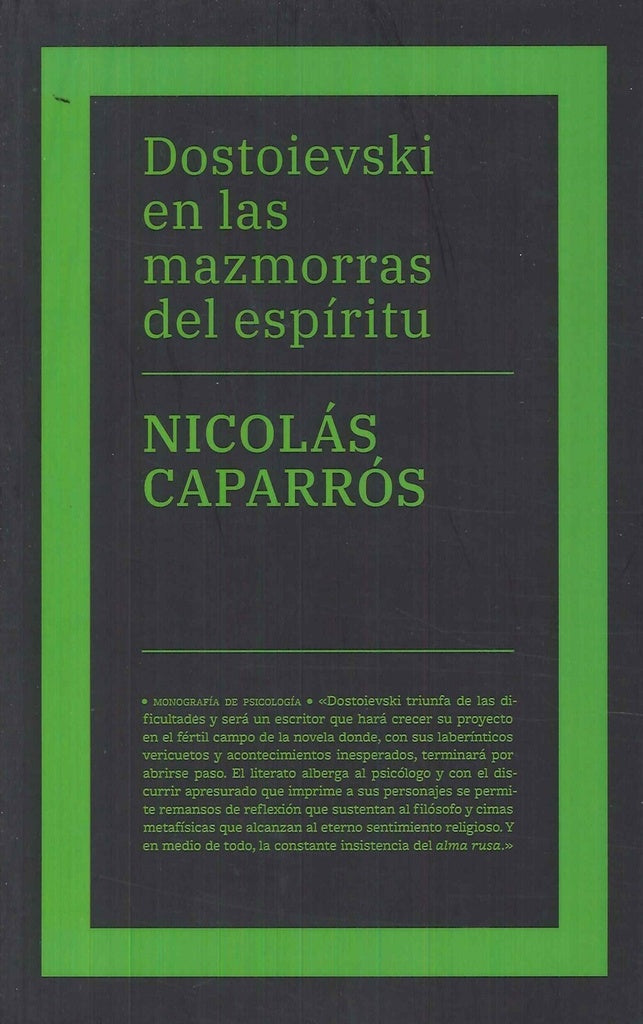 Dostoievski en las mazmorras del espíritu | Nicolás Caparrós