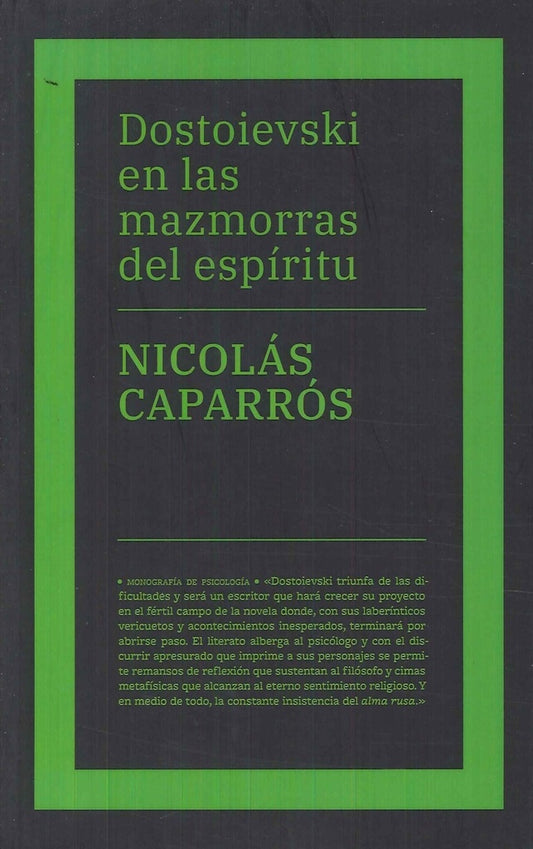 Dostoievski en las mazmorras del espíritu | Nicolás Caparrós