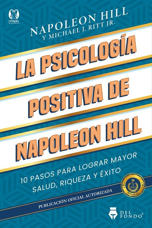 La psicología positiva de Napoleon Hill | NAPOLEON HILL