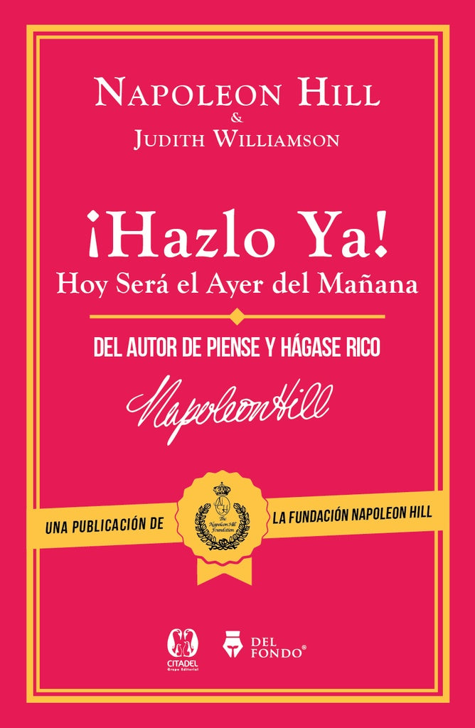 ¡Hazlo ya! | NAPOLEON HILL