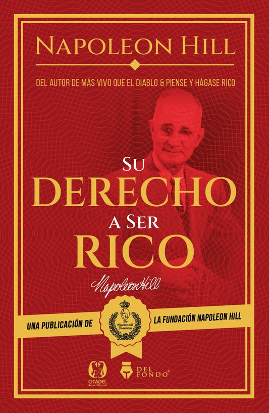 Su derecho a ser rico | NAPOLEON HILL