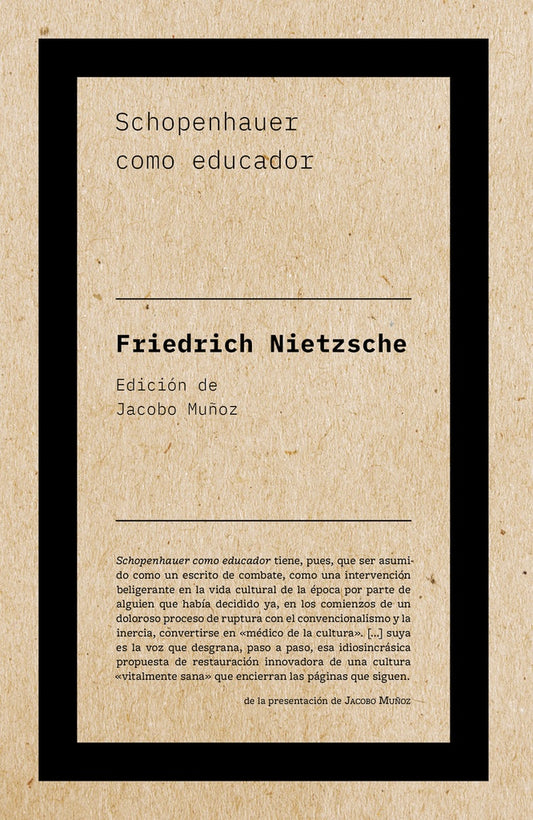 Schopenhauer como educador | Friedrich Nietzsche