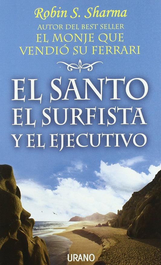 El santo, el surfista y el ejecutivo | Robin Sharma