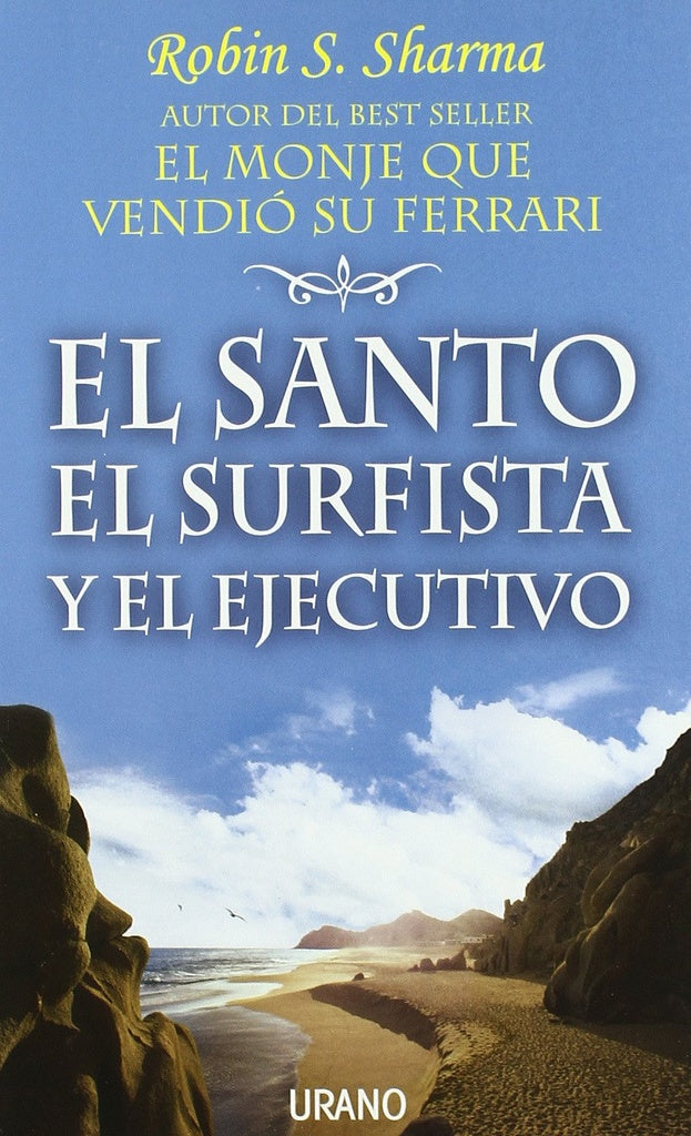 El santo, el surfista y el ejecutivo | Robin Sharma
