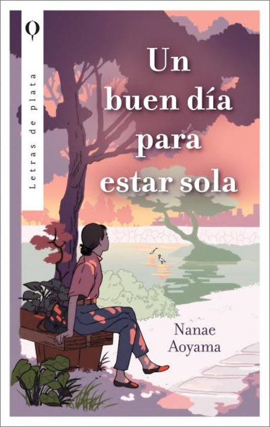 Un buen día para estar sola | Nanae Aoyama