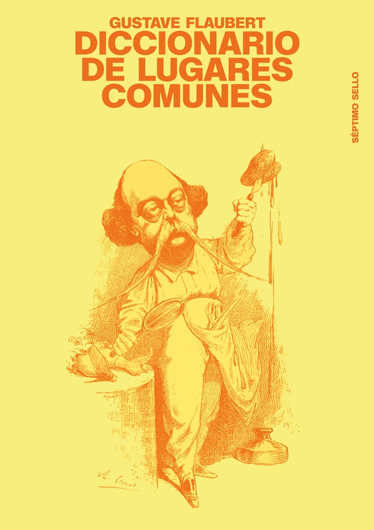Diccionario de lugares comunes | GUSTAVE FLAUBERT