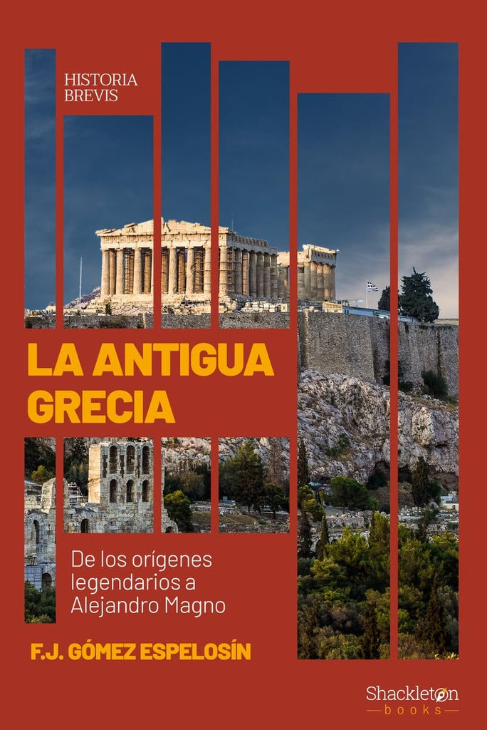 ANTIGUA GRECIA  LA | GOMEZ ESPELOSIN F. J.