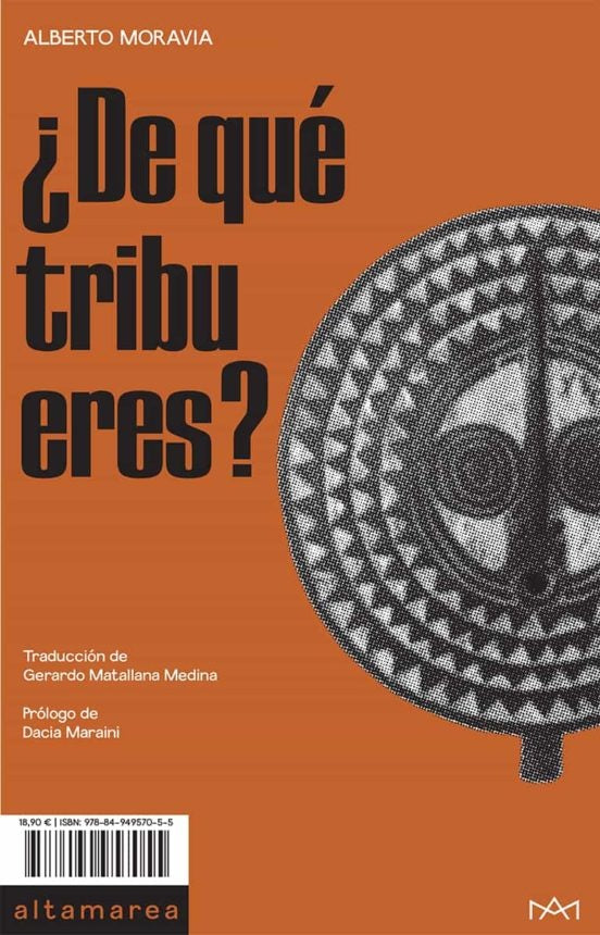 DE QUE TRIBU ERES? | MORAVIA ALBERTO