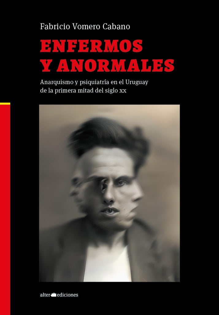 ENFERMOS Y ANORMALES | VOMERO CABANO FABRICIO