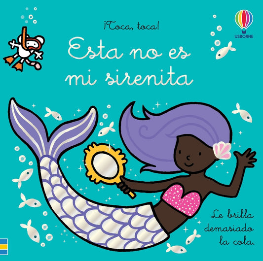 Esta no es mi sirenita ¡Toca, toca! | Usborne