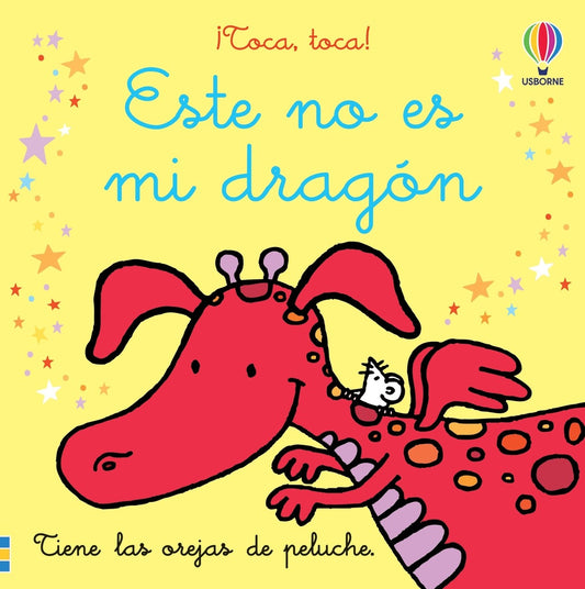 Este no es mi dragón. ¡Toca, toca! | Fiona Watt