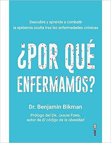 ¿Por qué enfermamos? | BIKMAN BENJAMIN