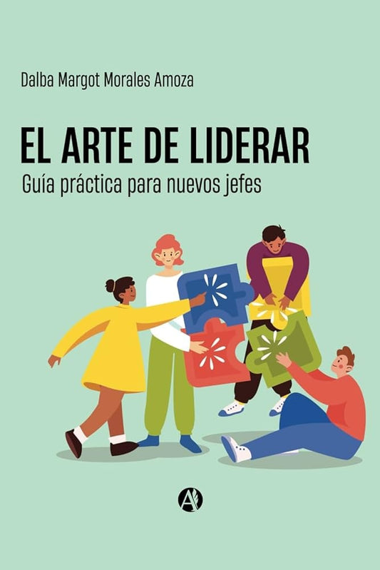 El arte de liderar | Dalba Margot Morales Amoza